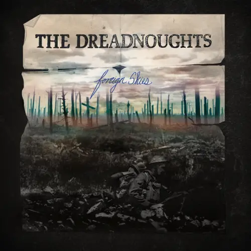 The Dreadnoughts : Foreign Skies